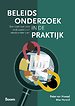 Beleidsonderzoek in de praktijk Beleidsonderzoek in de praktijk