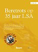 Beretrots op 35 jaar LSA Beretrots op 35 jaar LSA