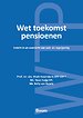 Wet toekomst pensioenen Wet toekomst pensioenen