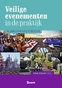 Veilige evenementen in de praktijk Veilige evenementen in de praktijk