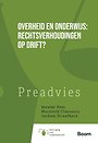 Overheid en onderwijs: rechtsverhoudingen op drift?