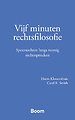 Vijf minuten rechtsfilosofie Vijf minuten rechtsfilosofie