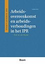 Arbeidsovereenkomst en arbeidsverhoudingen in het IPR Arbeidsovereenkomst en arbeidsverhoudingen in het IPR