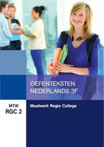 Maatwerk Regio College: Oefenteksten Nederlands 3F