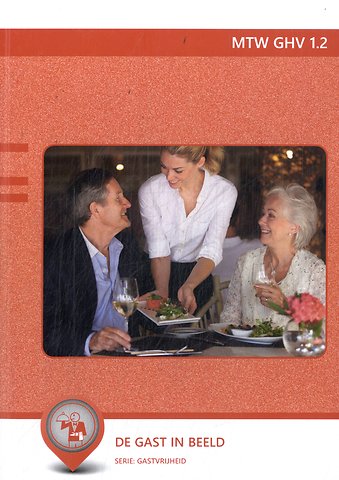 Maatwerk Gastheer/Gastvrouw De gast in beeld (MTW GHV 1.2)