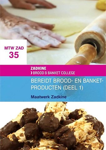Maatwerk Zadkine Bereidt brood- en banketproducten (deel 1)