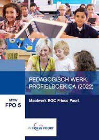 MTW FPO 5, Pedagogisch Werk: Profielboek OA