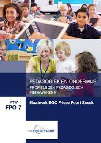 MTW FPO 7, Maatwerk ROC Friese Poort Sneek: Pedagogisch werk