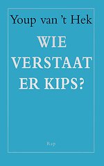 Wie verstaat er kips?