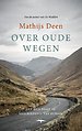 Over oude wegen