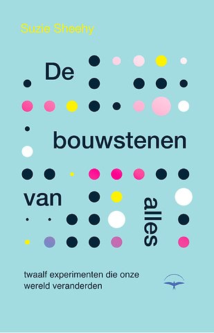 De bouwstenen van alles