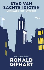 Stad van zachte idioten Stad van zachte idioten
