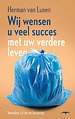 Wij wensen u veel succes met uw verdere leven