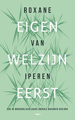 Eigen welzijn eerst