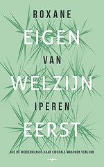 Eigen welzijn eerst