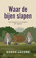 Waar de bijen slapen