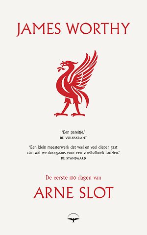 De eerste 100 dagen van Arne Slot