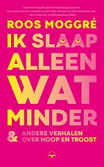 Ik slaap alleen wat minder