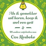 Als ik gemekker wil horen, koop ik wel een geit