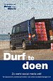 Durf te doen!