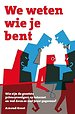 We weten wie je bent