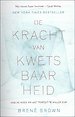De kracht van kwetsbaarheid De kracht van kwetsbaarheid