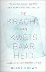 De kracht van kwetsbaarheid De kracht van kwetsbaarheid