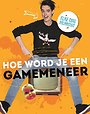 Hoe word je een GameMeneer Hoe word je een GameMeneer