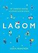 Lagom - Het Zweedse geheim voor het goede leven Lagom - Het Zweedse geheim voor het goede leven