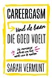 Careergasm - Vind de baan die goed voelt