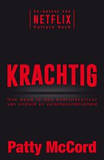 Krachtig - Hoe bouw je een bedrijfscultuur van vrijheid en verantwoordelijkheid