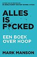 Alles is f*cked Alles is f*cked