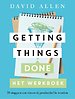 Getting Things Done - het werkboek Getting Things Done - het werkboek