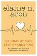 De kracht van zelfwaardering De kracht van zelfwaardering