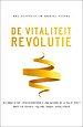 De vitaliteitrevolutie De vitaliteitrevolutie