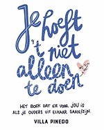 Je hoeft het niet alleen te doen Je hoeft het niet alleen te doen