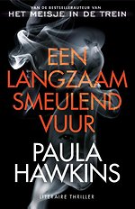 Een langzaam smeulend vuur