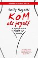 Kom als jezelf