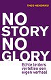 No Story No Glory No Story No Glory