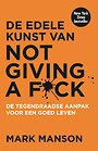 De edele kunst van not giving a f*ck