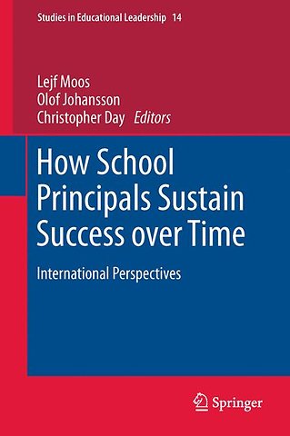 How School Principals Sustain Success over Time