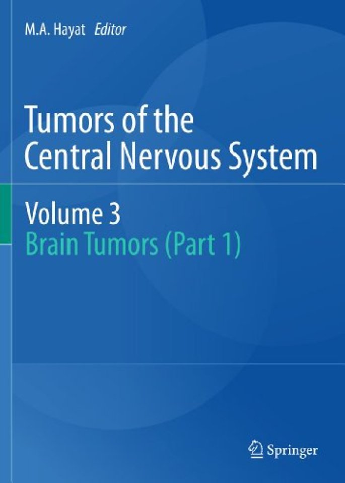Tumors of the Central Nervous system, Volume 3
