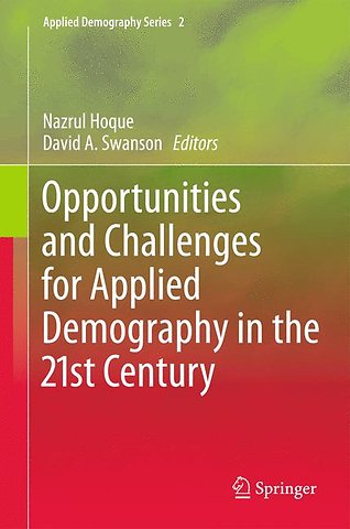 Opportunities and Challenges for Applied Demography in the 21st Century