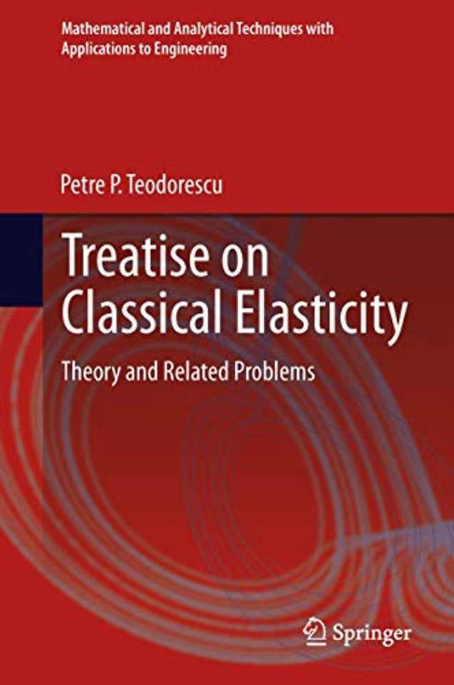 Treatise on Classical Elasticity