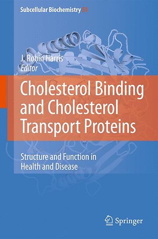 Cholesterol Binding and Cholesterol Transport Proteins: