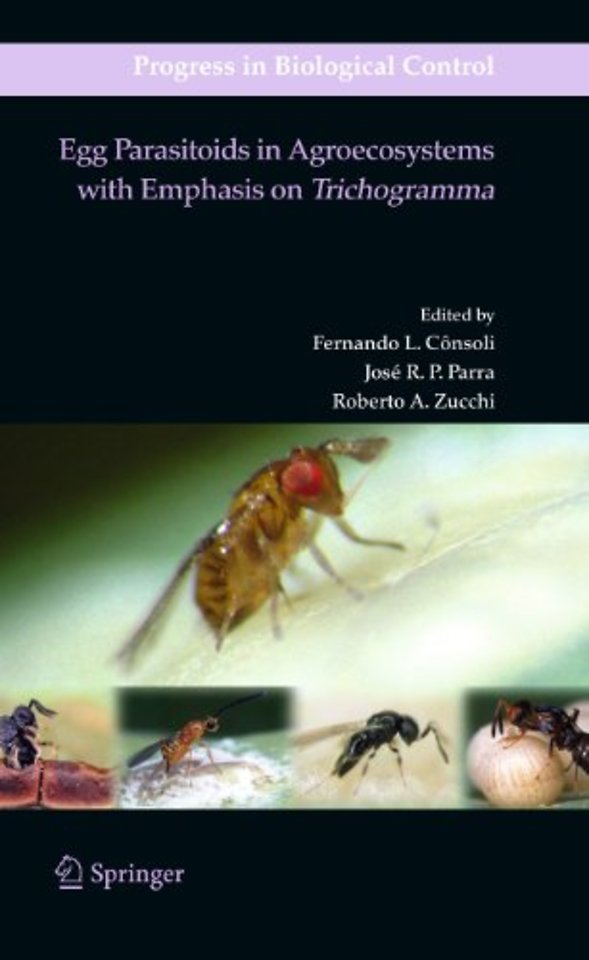 Egg Parasitoids in Agroecosystems with Emphasis on Trichogramma