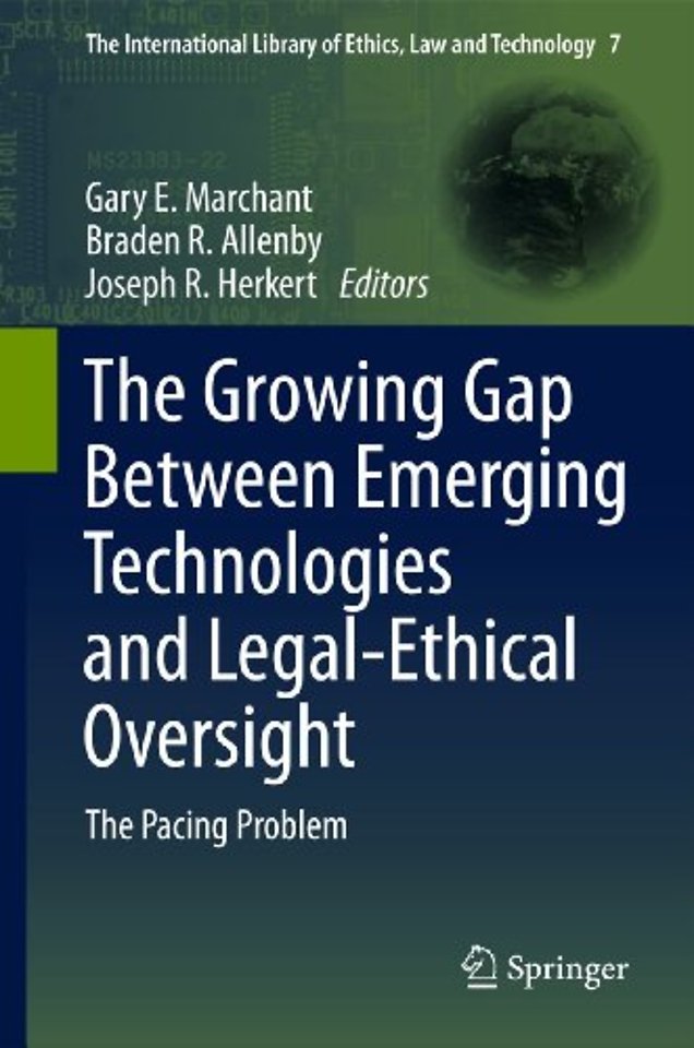 The Growing Gap Between Emerging Technologies and Legal-Ethical Oversight