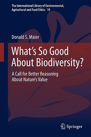 What's So Good About Biodiversity?