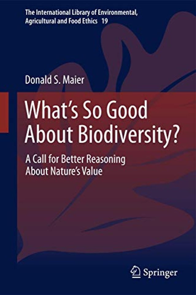 What's So Good About Biodiversity?