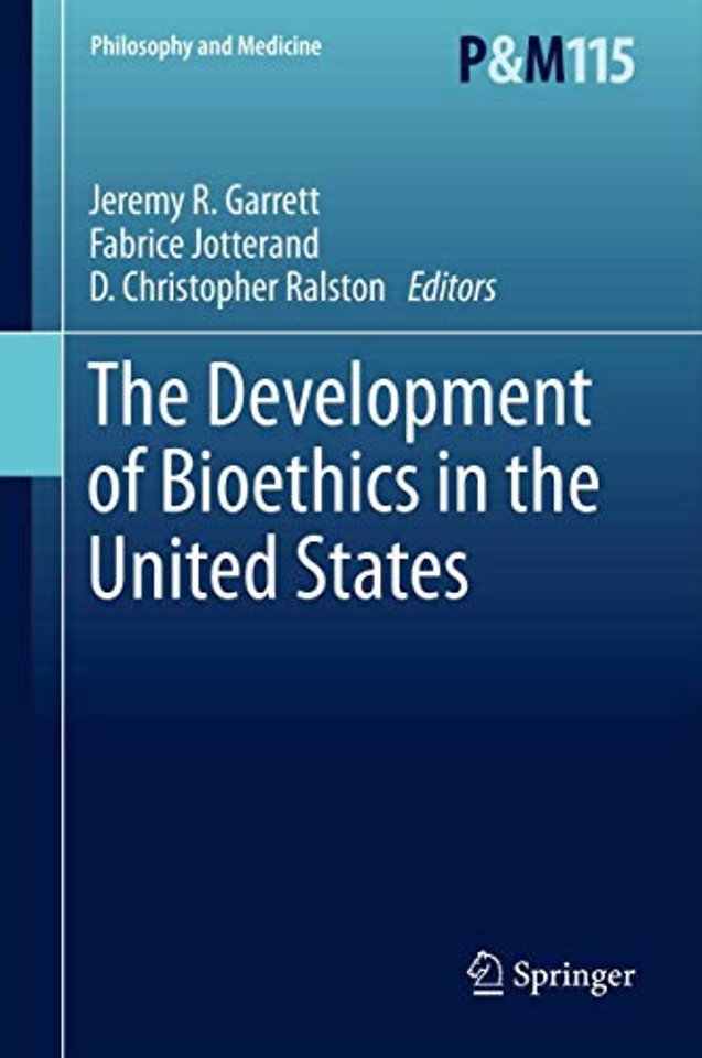 The Development of Bioethics in the United States